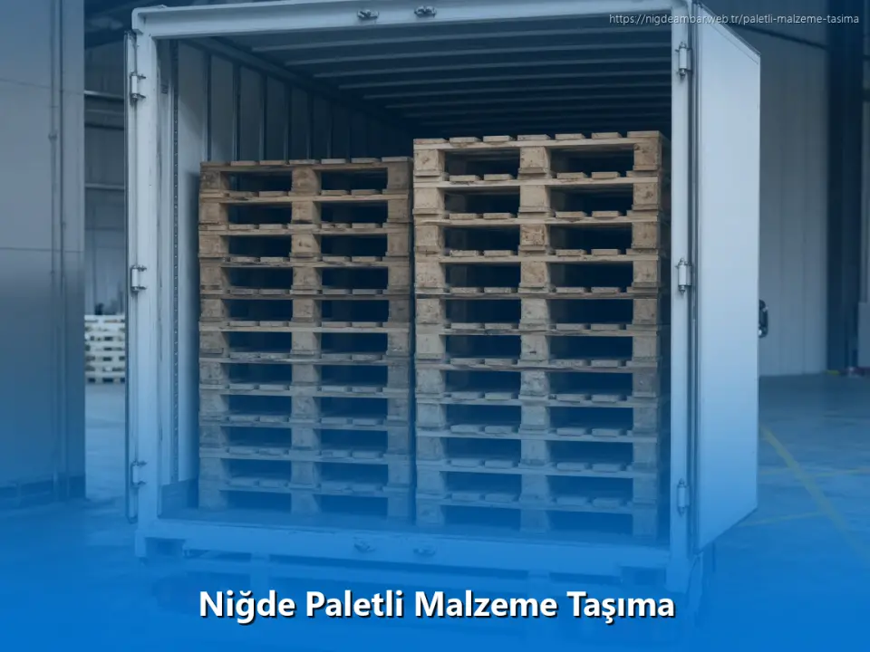 Niğde Paletli Malzeme Taşıma