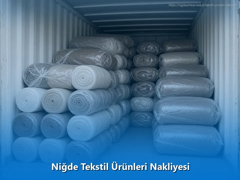 Niğde Tekstil Ürünleri Nakliyesi